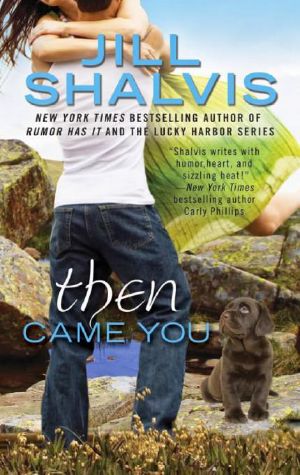 [An Animal Magnetism Novel 05] • Then Came You